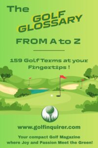 The Golf glossary from A to z by golfinquirer.com